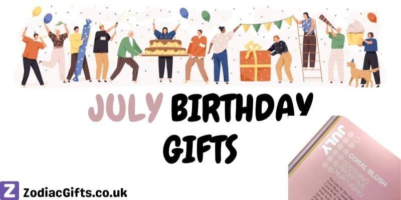 July Birthday Gifts in UK