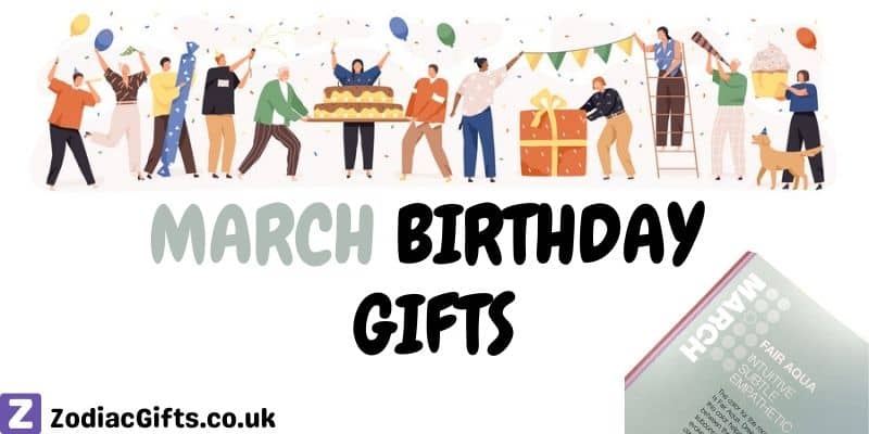 March Birthday Gifts in UK
